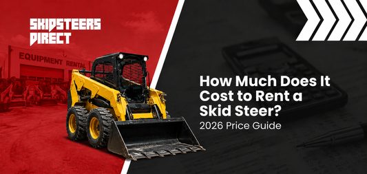 How Much Does It Cost to Rent a Skid Steer? 2026 Price Guide