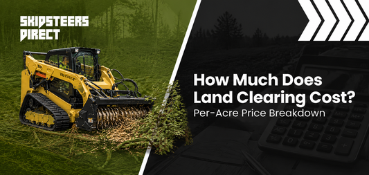 How Much Does Land Clearing Cost? Per-Acre Price Breakdown