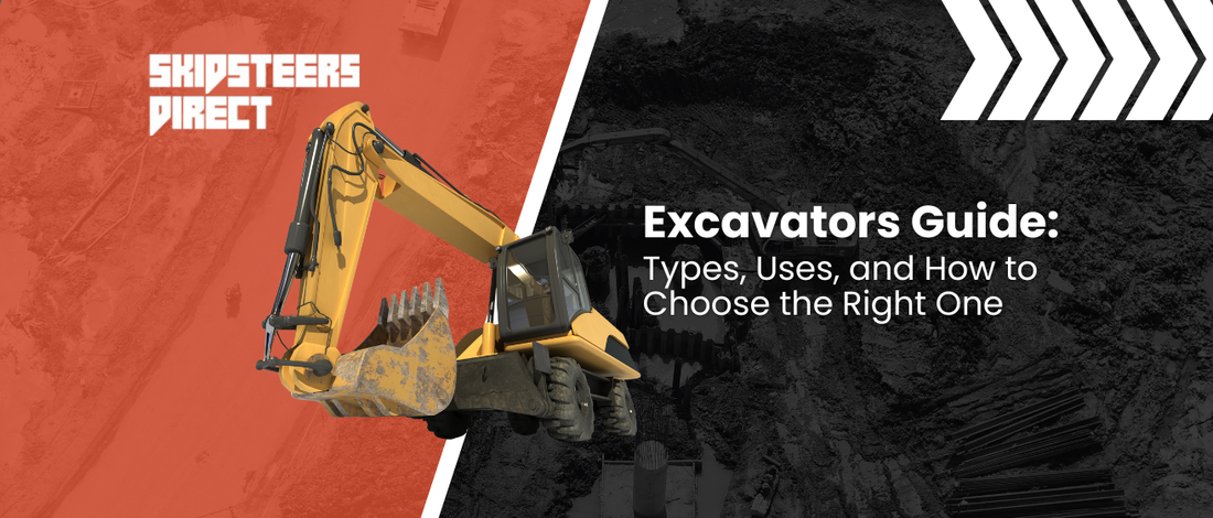 Excavators Guide: Types, Uses, and How to Choose the Right One